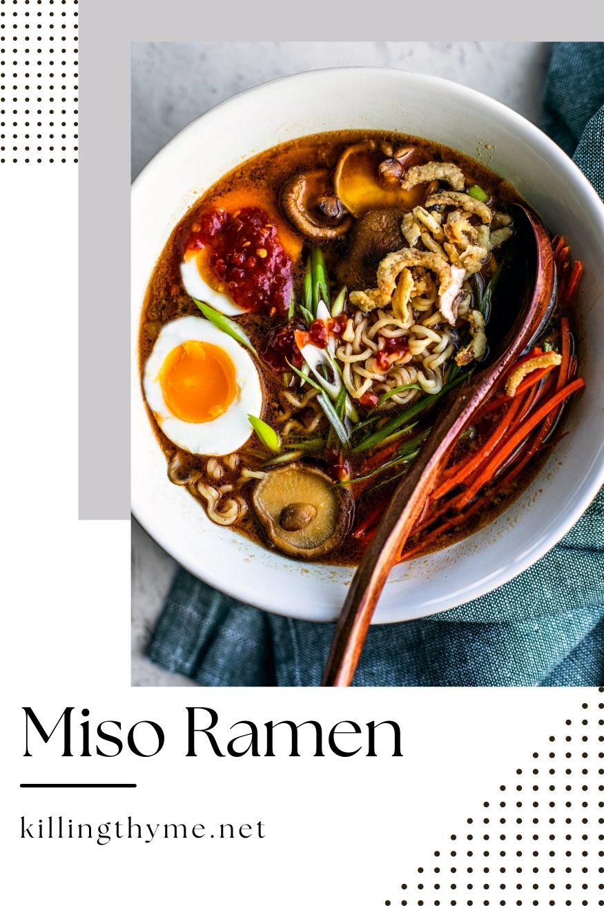 Miso Ramen - Killing Thyme