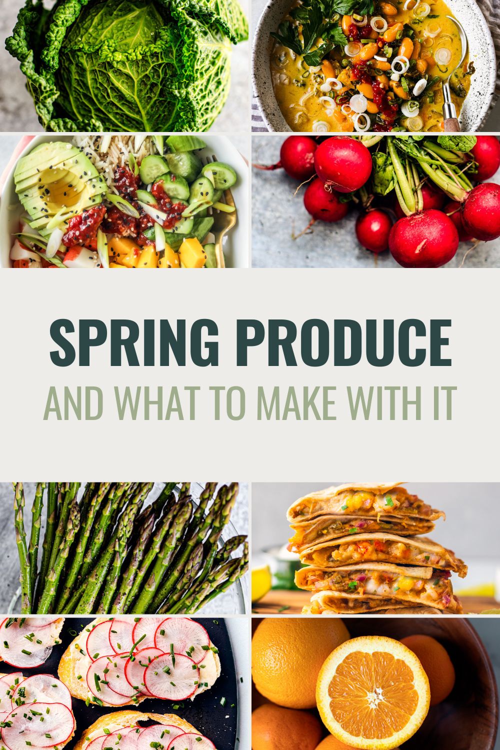 Collage of spring produce and spring recipes.